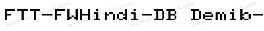FTT-FWHindi-DB Demib字体转换